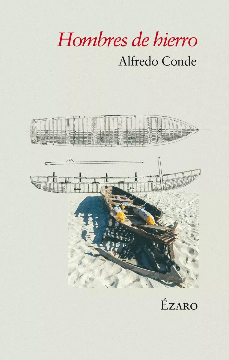 Portada del Libro Hombres De Hierro de Alfredo Conde Cid - 9788494673184