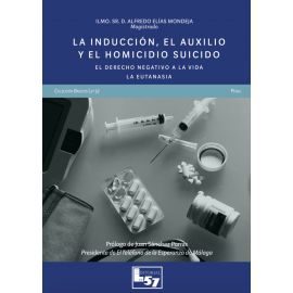 Portada del Libro La Inducción El Auxilio Y El Homicidio Suicidio. El Derecho Nega Tivo de Alfredo Elias Mondeja - 9788412158540