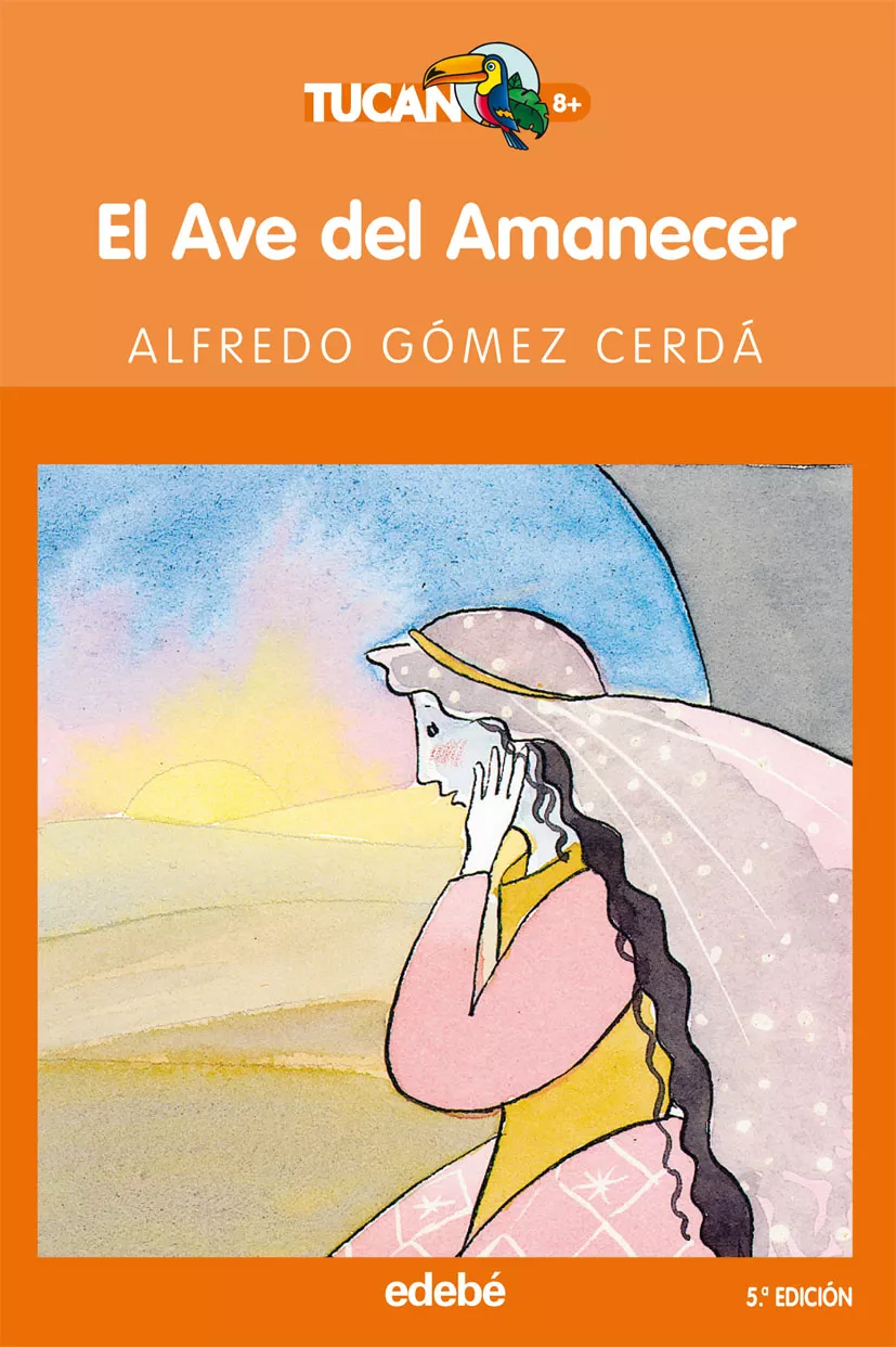 Portada del Libro El Ave Del Amanecer de Alfredo Gomez Cerda - 9788423676941