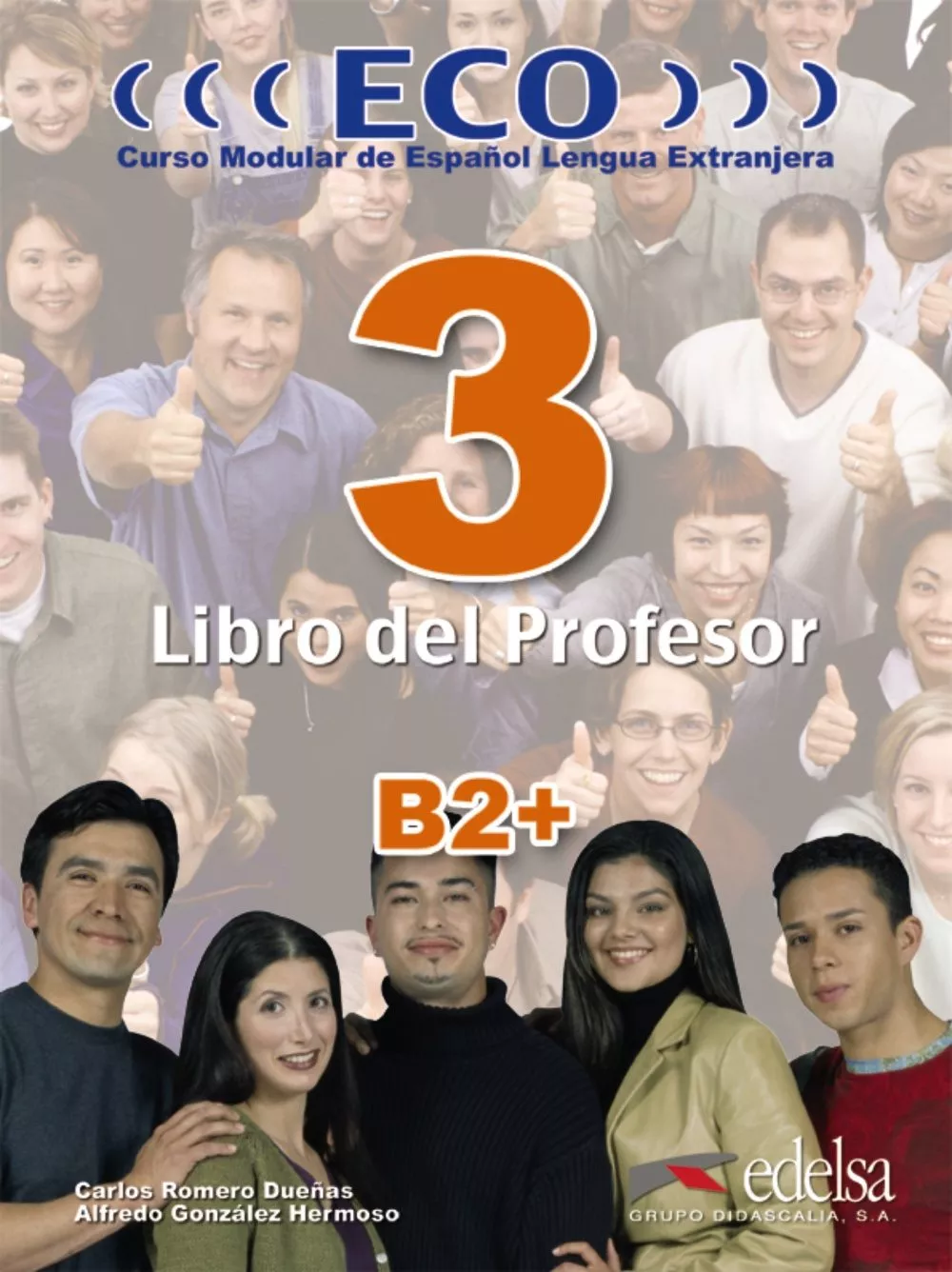 Portada del Libro Eco 3 Libro Del Profesor: Curso Modular De Español Lengua Extranj Era de Alfredo Gonzalez Hermoso - 9788477119234