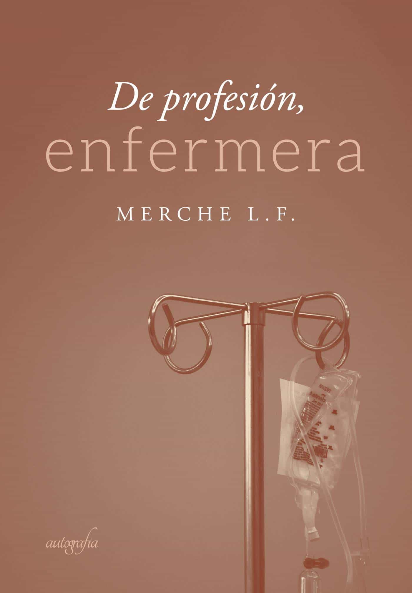 Portada del Libro De Profesión Enfermera de Alfredo Lopez Rey - 9788418028854