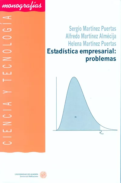 Portada del Libro Estadistica Empresarial: Problemas de Alfredo Martinez Almecija - 9788482406862