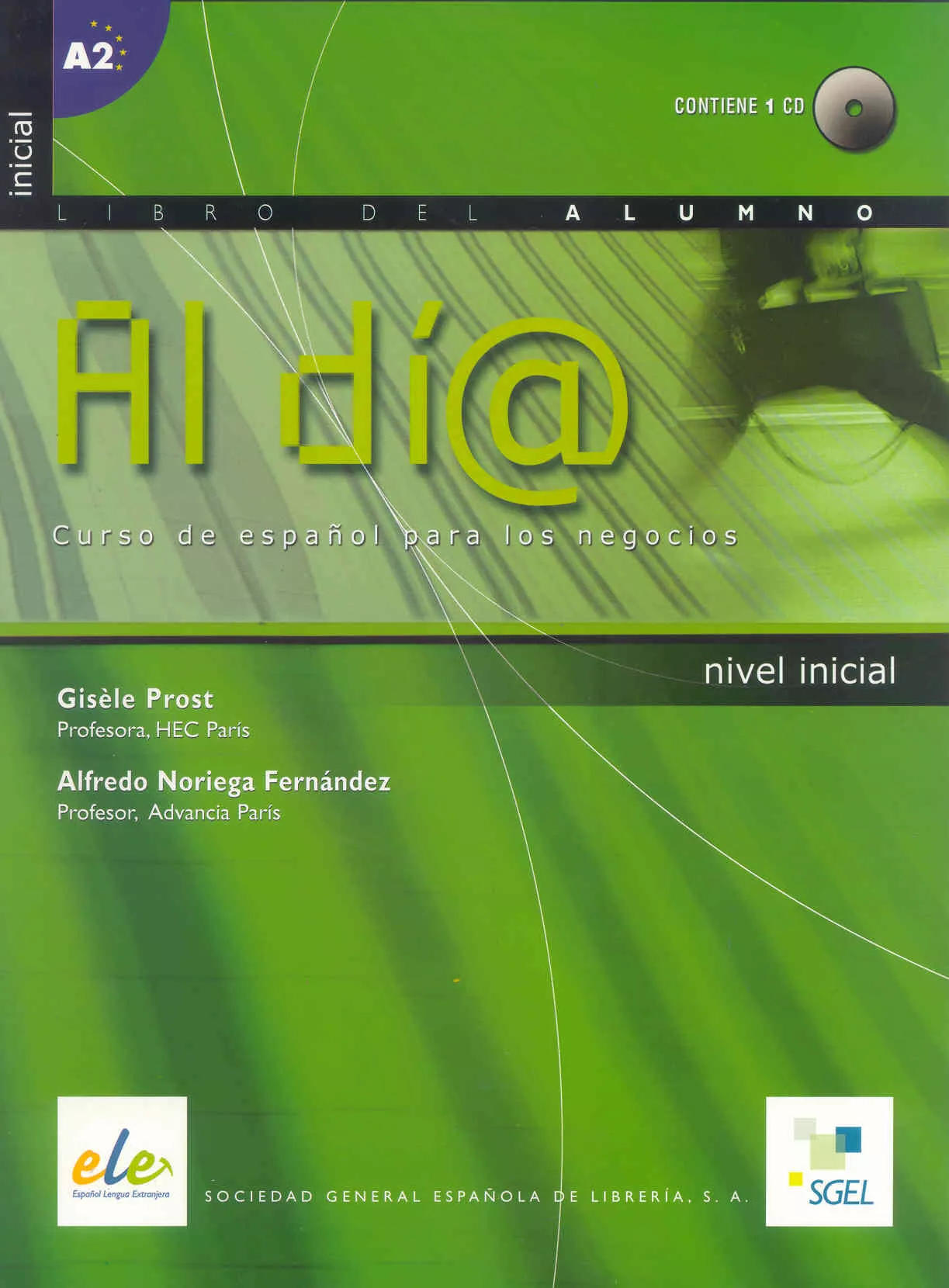 Portada del Libro Al Dia. Curso Inicial De Español. Alumno + Cd de Alfredo Noriega - 9788497782913