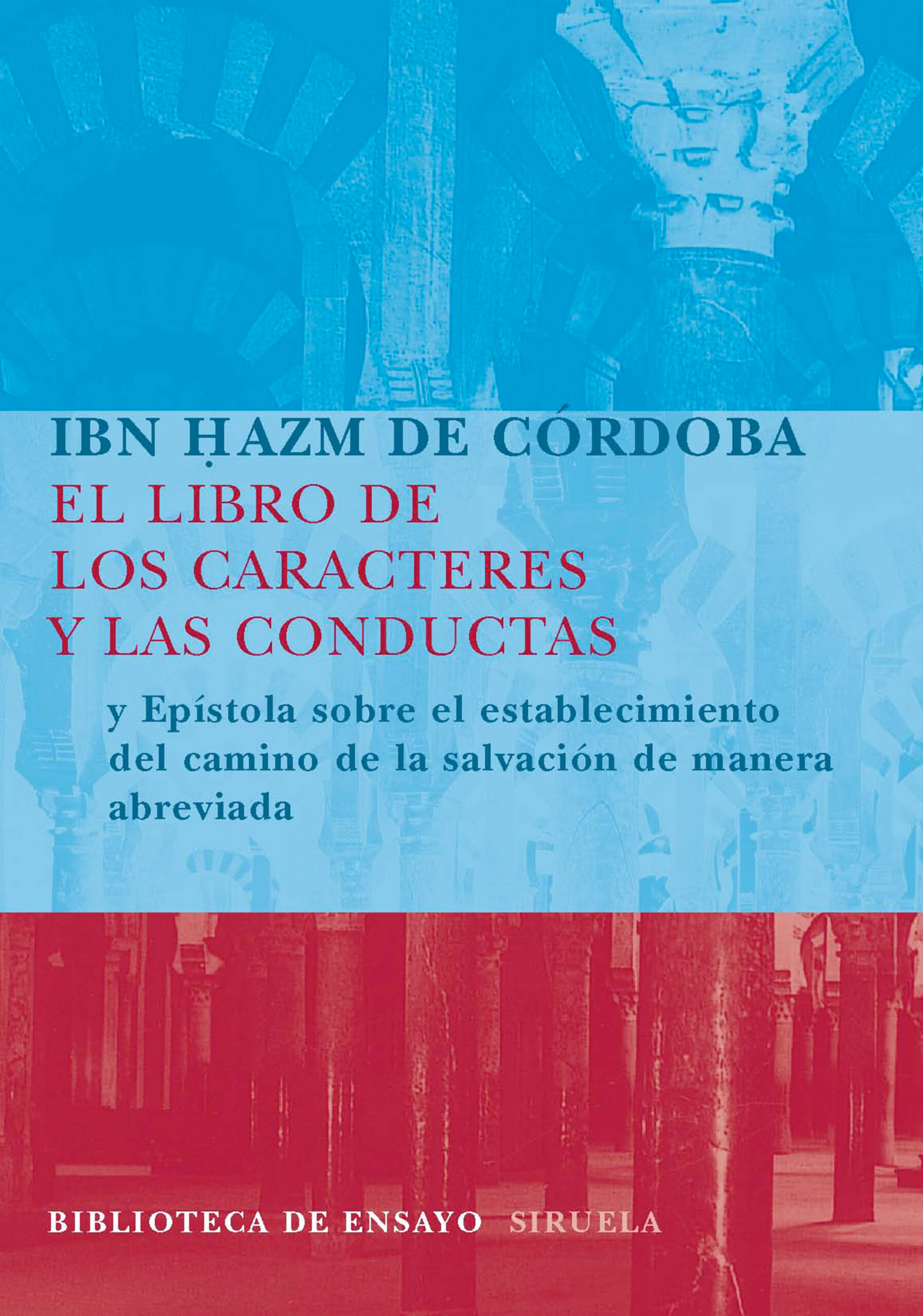 Portada del Libro El Libro De Los Caracteres Y Las Conductas de Ali B. Ahmed Ibn Hazm - 9788498411300