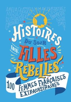 Portada del Libro Histoires Du Soir Pour Filles Rebelles Tome 3 de Alice Babin - 9791037501127
