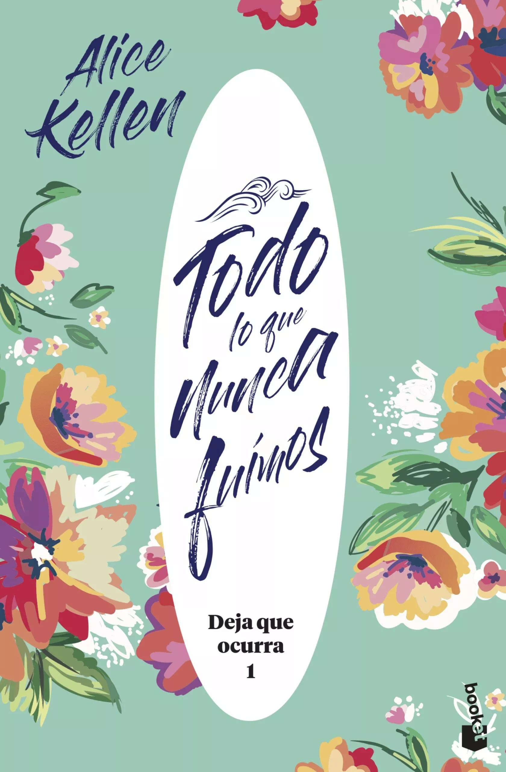 Portada del Libro Todo Lo Que Nunca Fuimos de Alice Kellen - 9788408221951