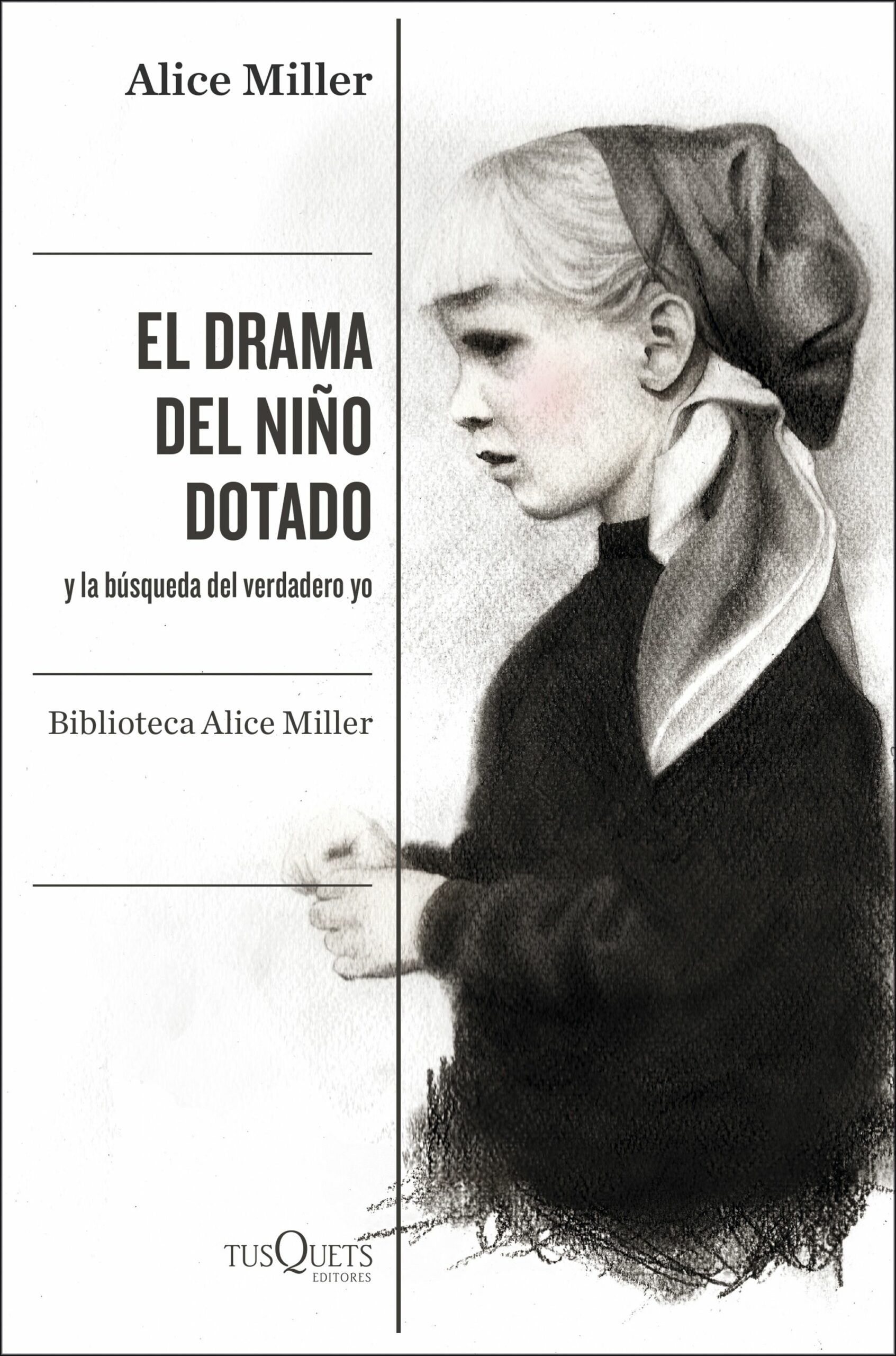 Portada del Libro El Drama Del Niño Dotado de Alice Miller - 9788490668108