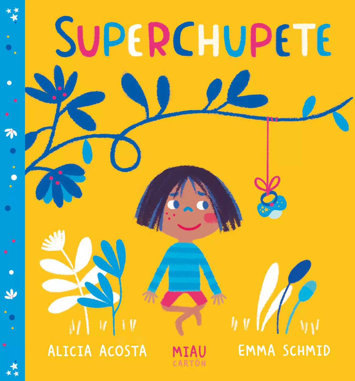 Portada del Libro Superchupete de Alicia Acosta - 9788416082230