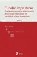 Portada del Libro El Delito Imprudente: Fundamentos Para La Determinacion De Lo Injusto de Alicia Gil Gil - 9788496758230