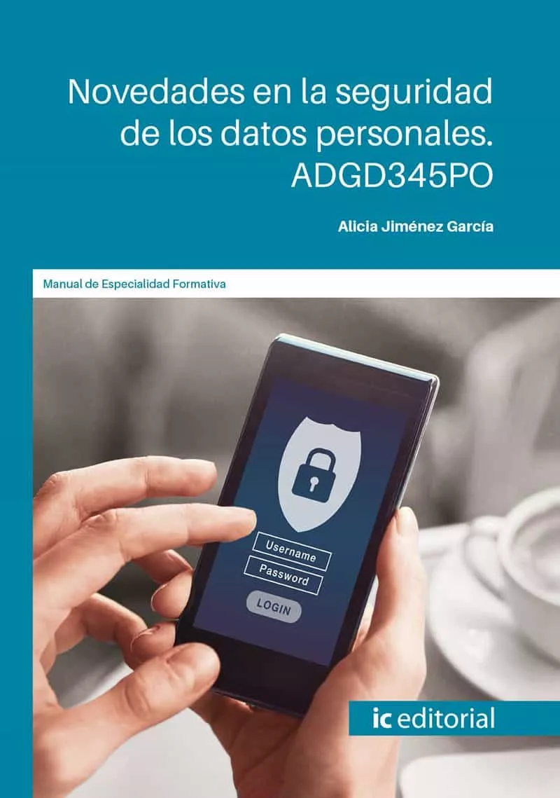 Portada del Libro (I.B.D.) Adgd345Po Novedades En La Seguridad De Los Datos Personales de Alicia Jimenez Garcia - 9788491986867