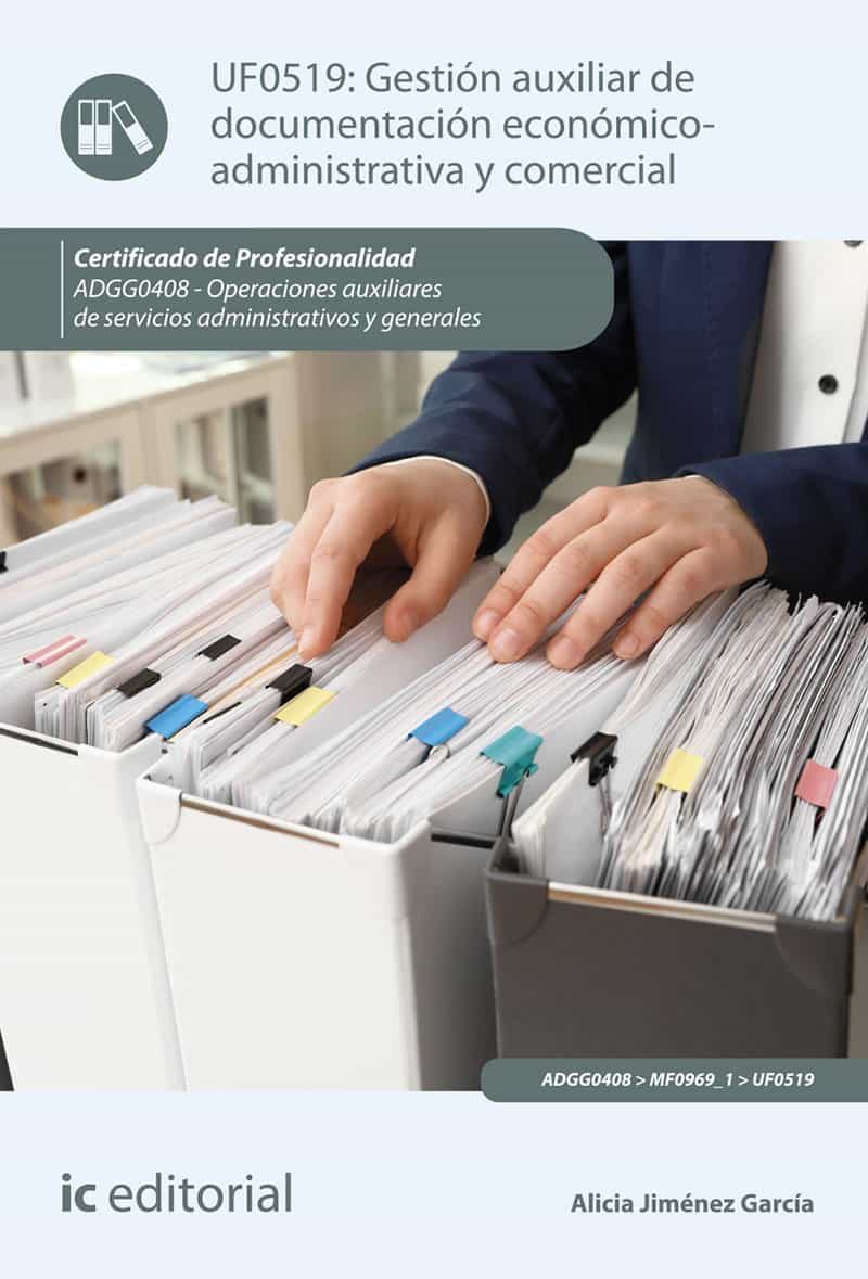 Portada del Libro (I.B.D.) Adgg0408 Gestion Auxiliar De Documentación Económico Administ de Alicia Jimenez Garcia - 9788491988403