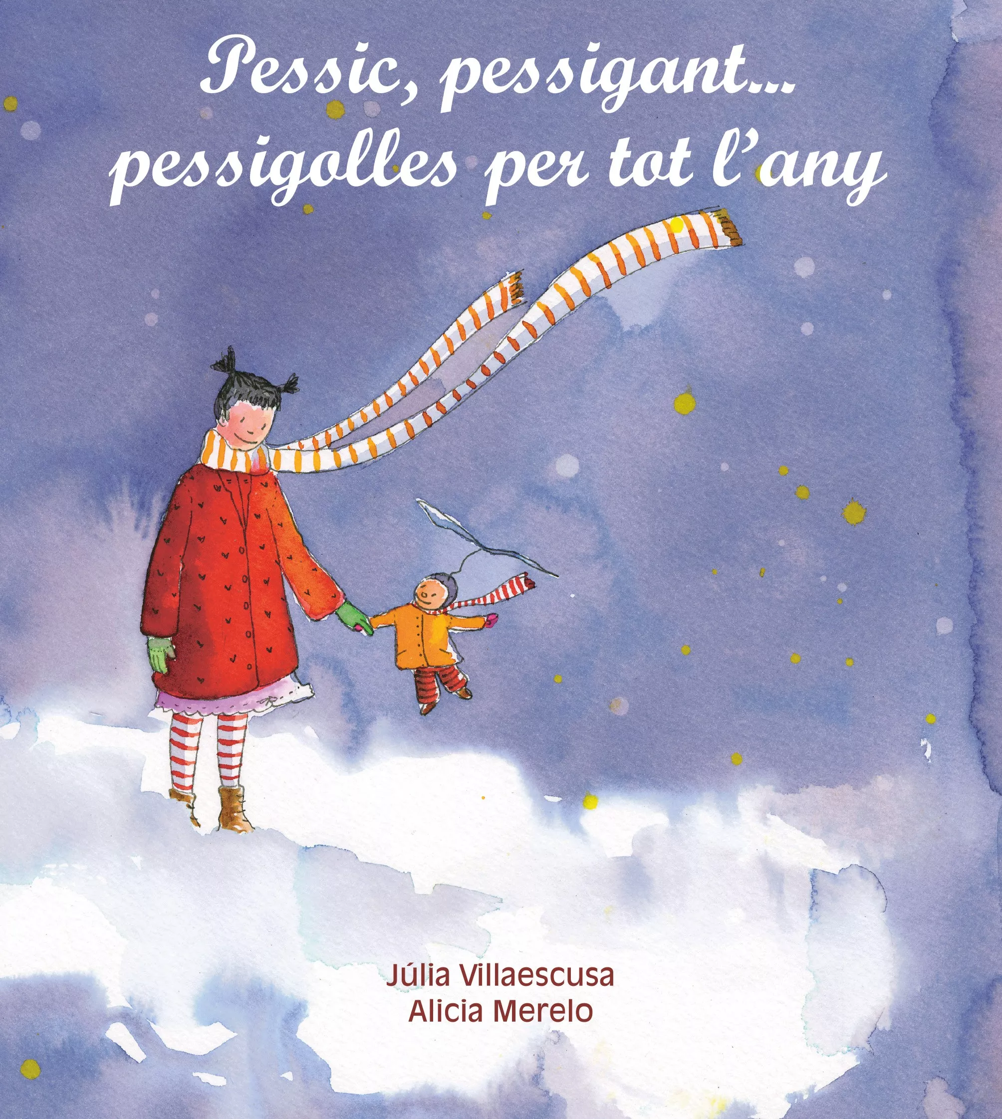 Portada del Libro Pessic Pessigant... Pessigolles Per Tot Lany de Alicia Merelo - 9788481315547