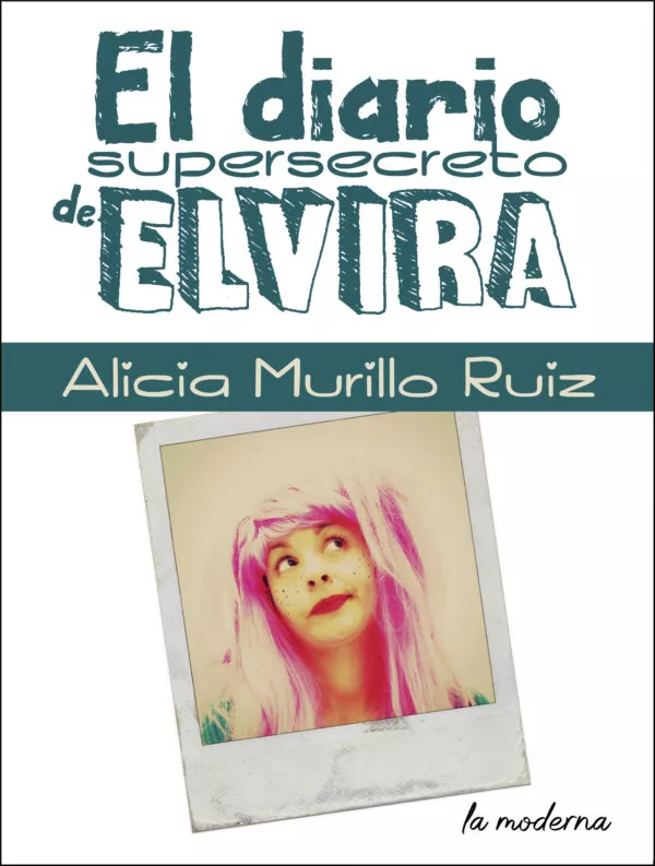 Portada del Libro El Diario Supersecreto De Elvira de Alicia Murillo Ruiz - 9788412092165