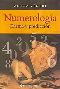 Portada del Libro Numerologia: Karma Y Prediccion de Alicia Venere - 9789507541148