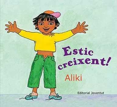 Portada del Libro Estic Creixent! de Aliki Brandenberg - 9788426134295