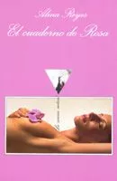 Portada del Libro El Cuaderno De Rosa de Alina Reyes - 9788483103821