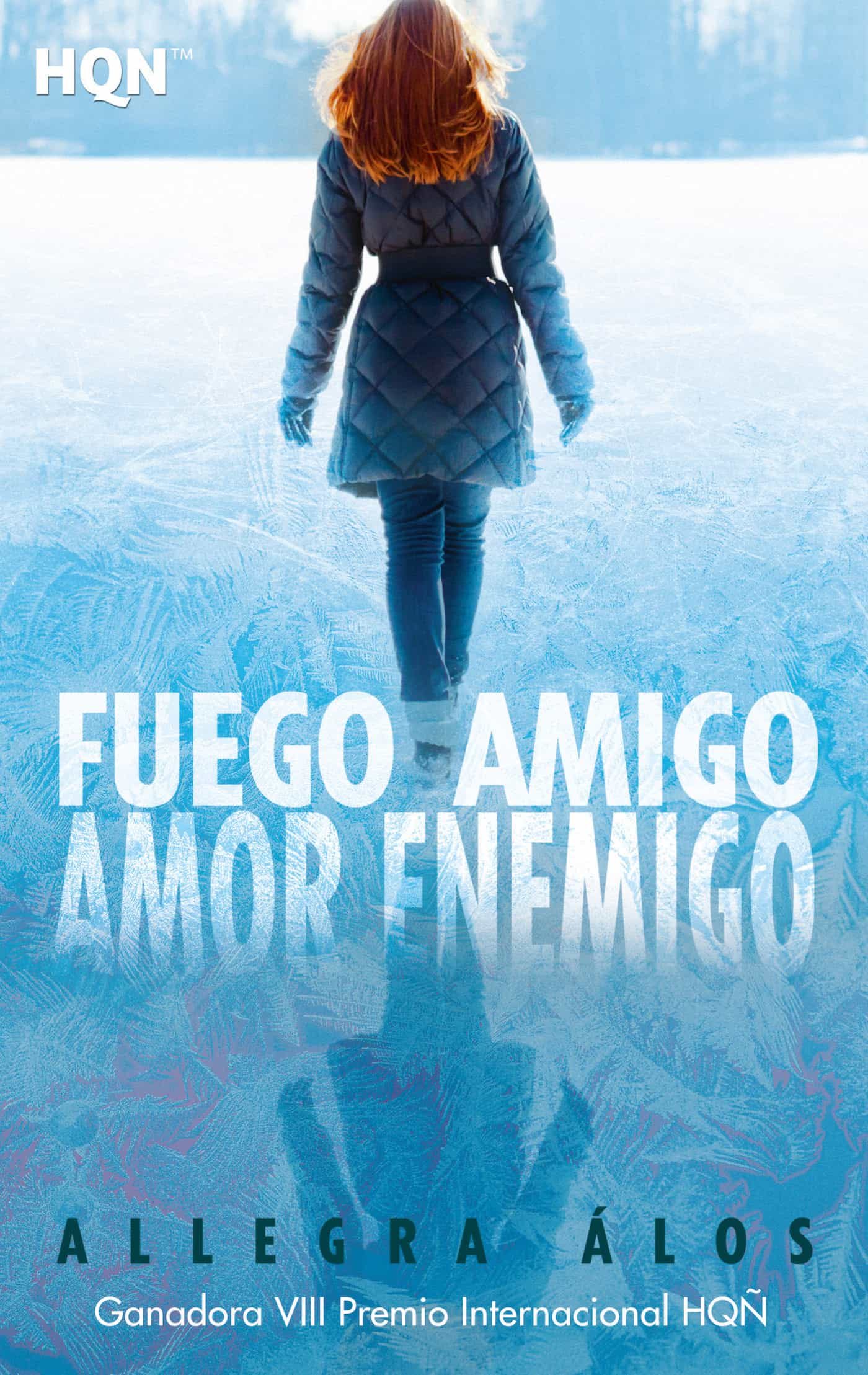 Portada del Libro Fuego Amigo Amor Enemigo de Allegra Alos - 9788413289366