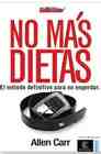 Portada del Libro No Mas Dietas de Allen Carr - 9788467023565
