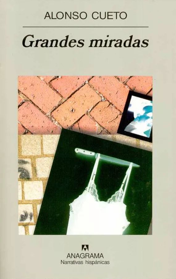 Portada del Libro Grandes Miradas de Alonso Cueto - 9788433968722