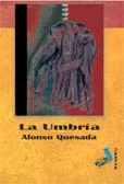 Portada del Libro La Umbria de Alonso Quesada - 9788495309808
