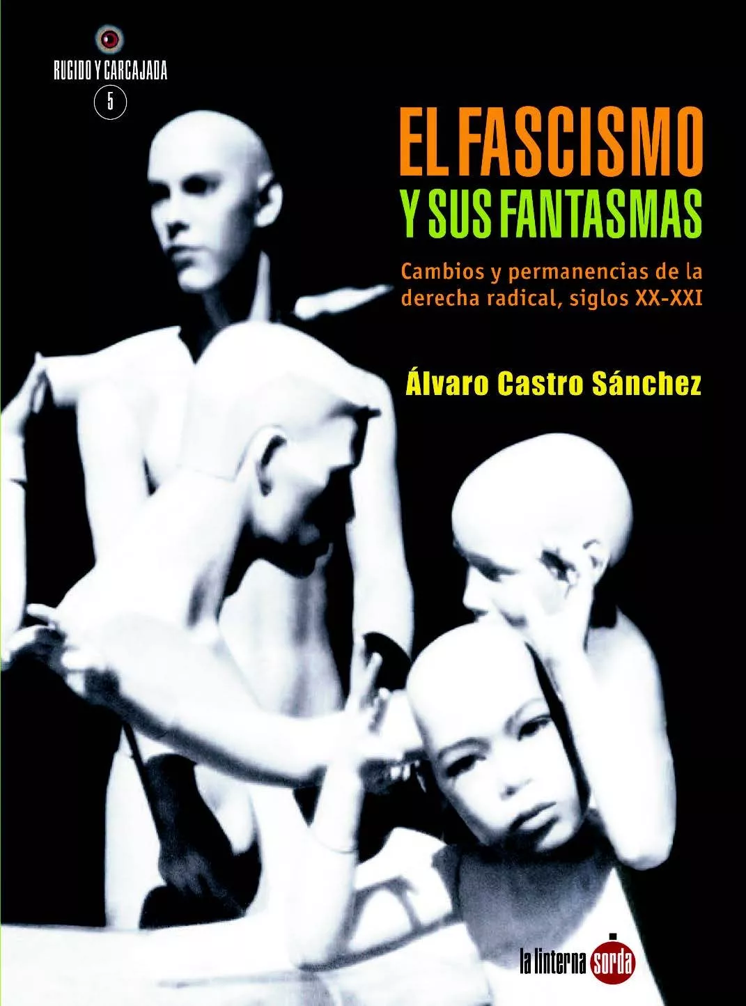 Portada del Libro El Fascismo Y Sus Fantasmas de Alvaro Castro Sanchez - 9788494828560