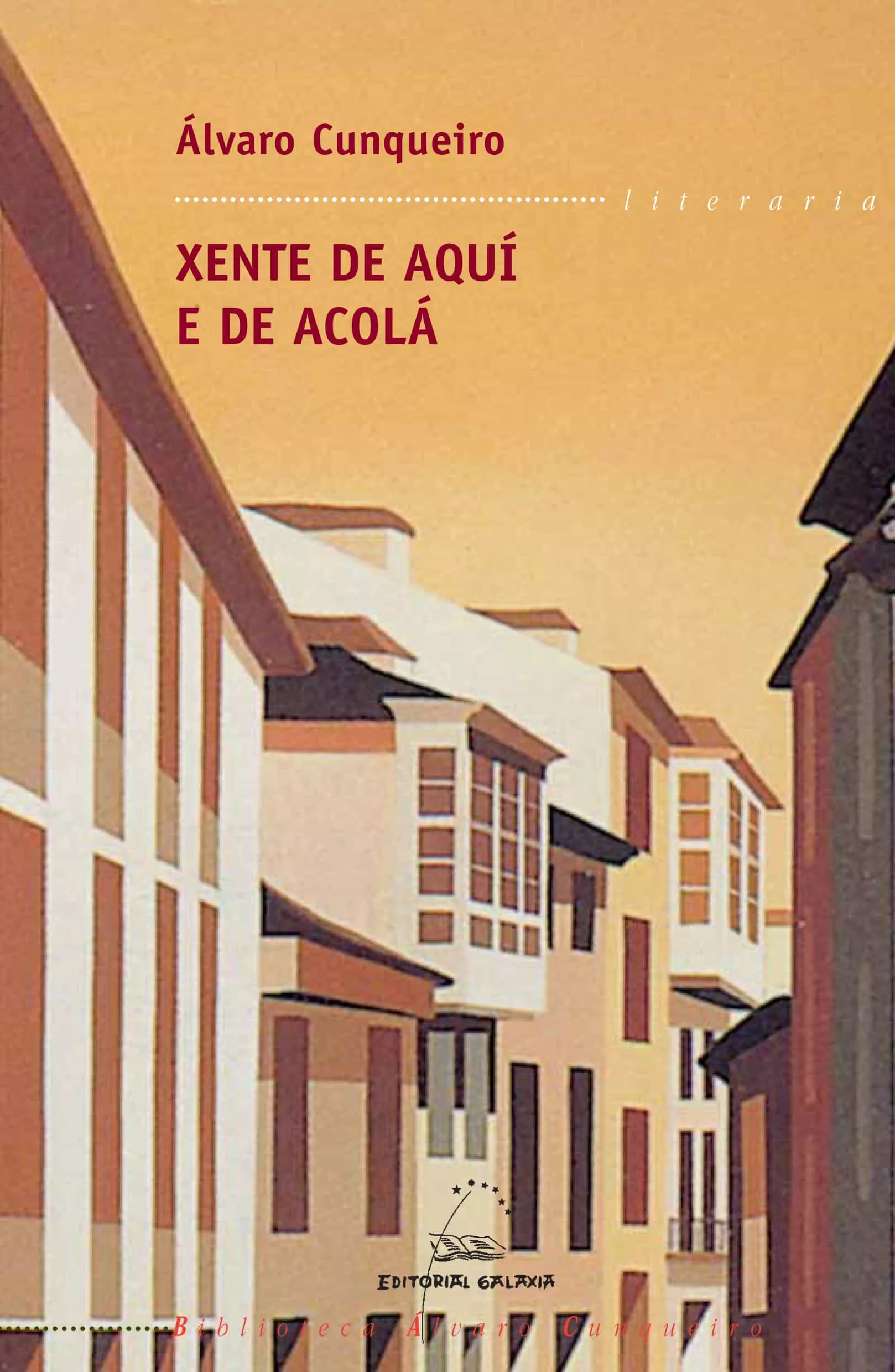 Portada del Libro Xente De Aqui E De Acola de Alvaro Cunqueiro - 9788482888972
