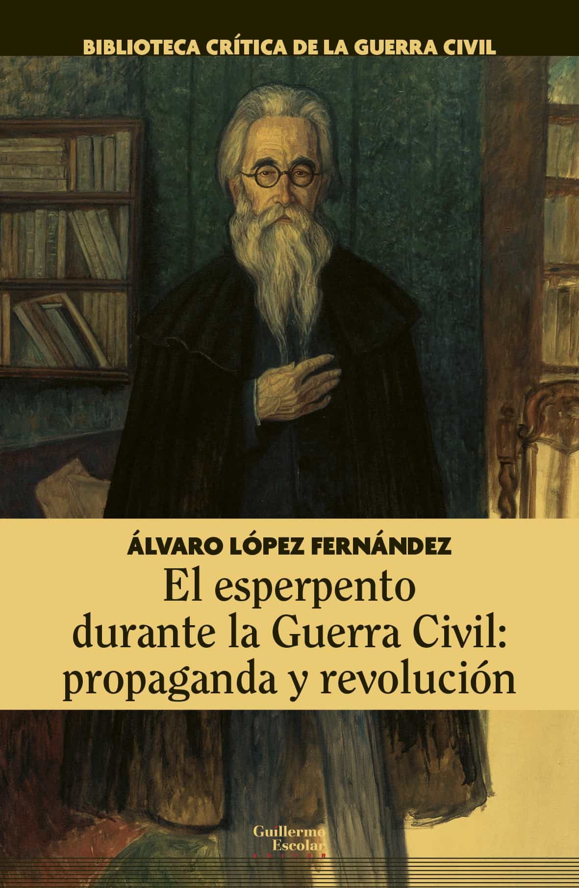Portada del Libro El Esperpento Durante La Guerra Civil: Propaganda Y Revolución de Alvaro Lopez Fernandez - 9788418093395