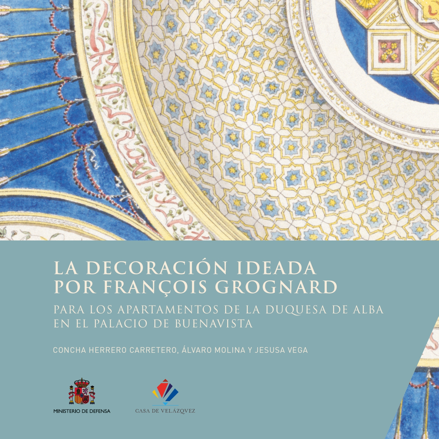 Portada del Libro La Decoracion Ideada Por François Grognard Para Los Apartamentos De La de Alvaro Molina - 9788490962428