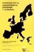 Portada del Libro Derecho De La Competencia Europeo Y Español: Curso De Iniciacion (Vol. de Alvaro Ramos Gomez - 9788497726634