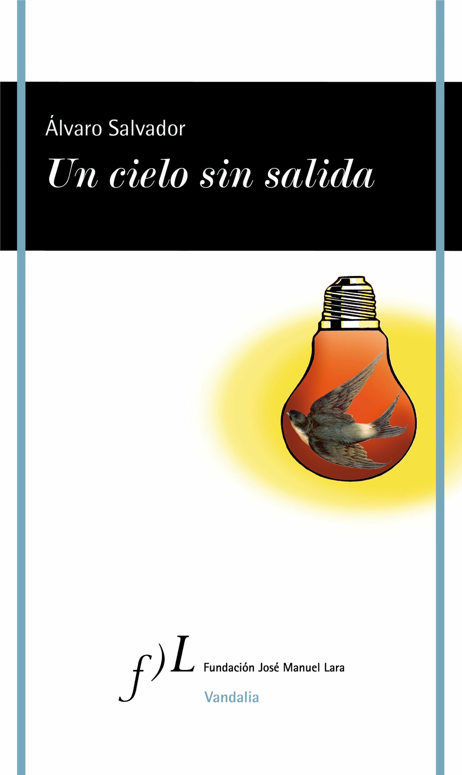 Portada del Libro Un Cielo Sin Salida de Alvaro Salvador - 9788417453527