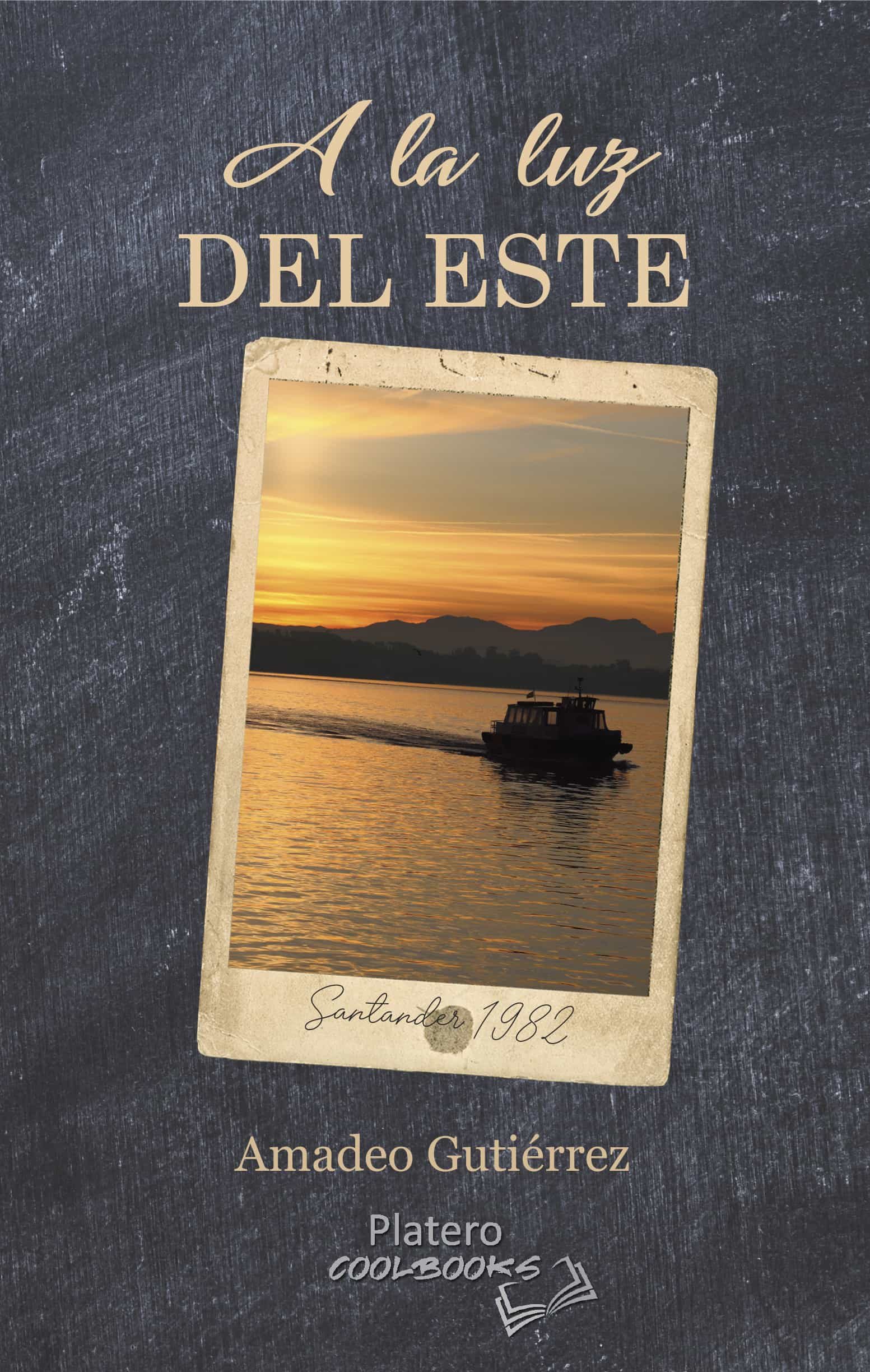 Portada del Libro A La Luz Del Este de Amadeo Gutierrez - 9788412158199
