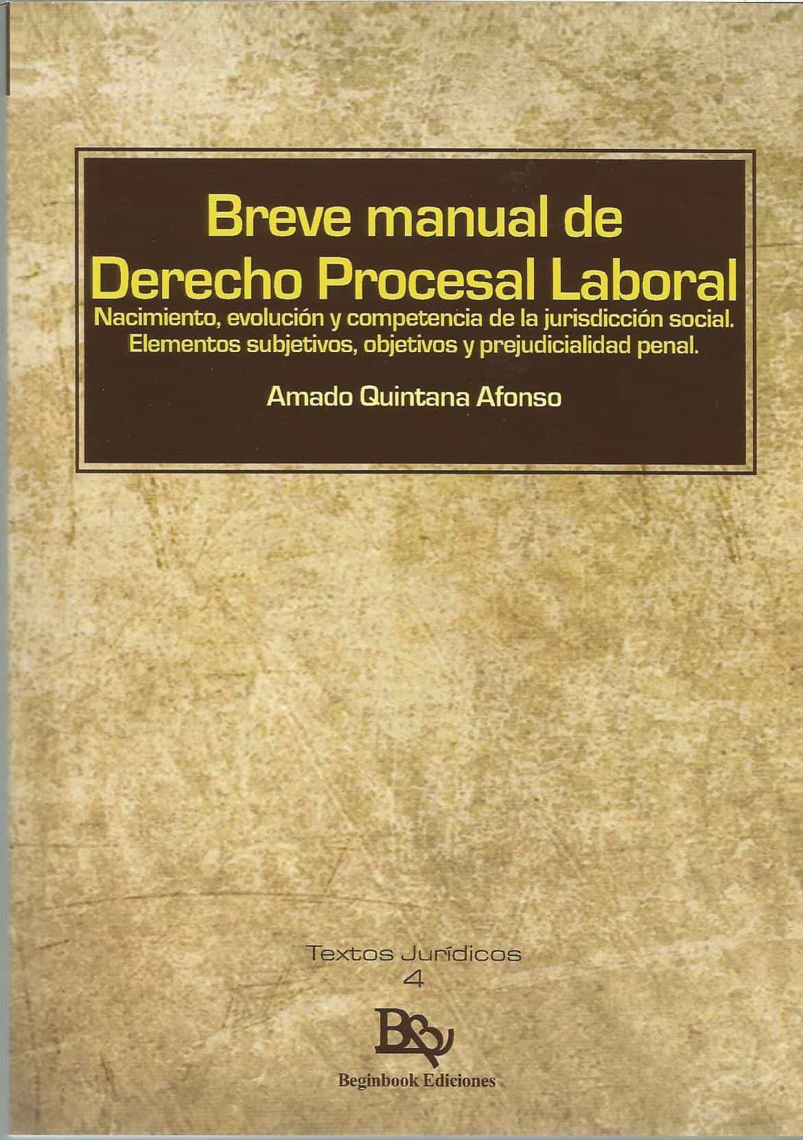 Portada del Libro Breve Manual De Derecho Procesal Laboral de Amado Quintana Afonso - 9788417890735