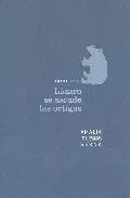 Portada del Libro Lazaro Se Sacude Las Ortigas de Amalia Iglesias Serna - 9788496258624