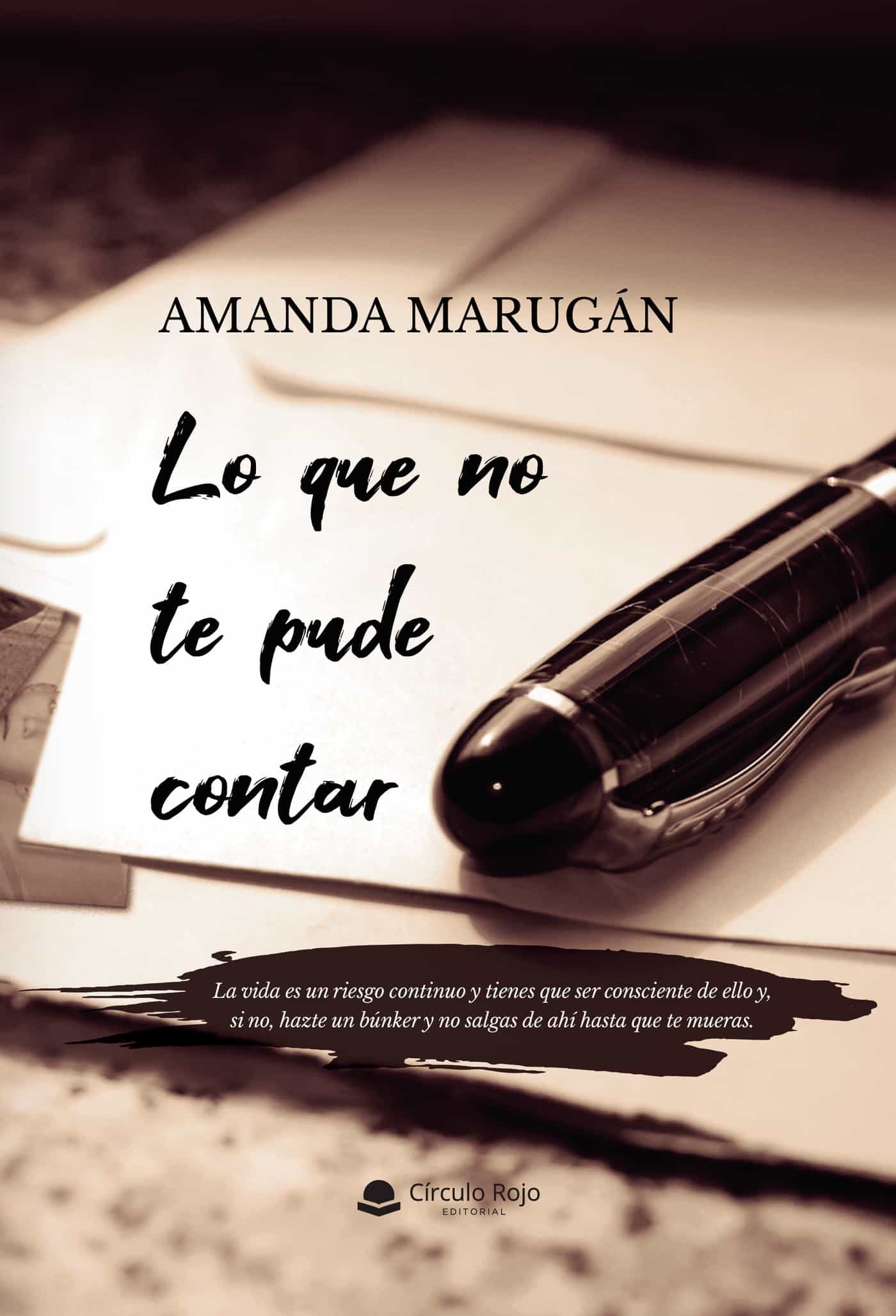 Portada del Libro Lo Que No Te Pude Contar de Amanda Marugan - 9788413501925