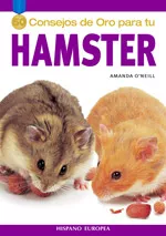 Portada del Libro 50 Consejos De Oro Para Tu Hamster de Amanda O Neill - 9788425516528