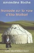 Portada del Libro Nomade Sur La Voie D Ella Maillart de Amandine Roche - 9782228899925