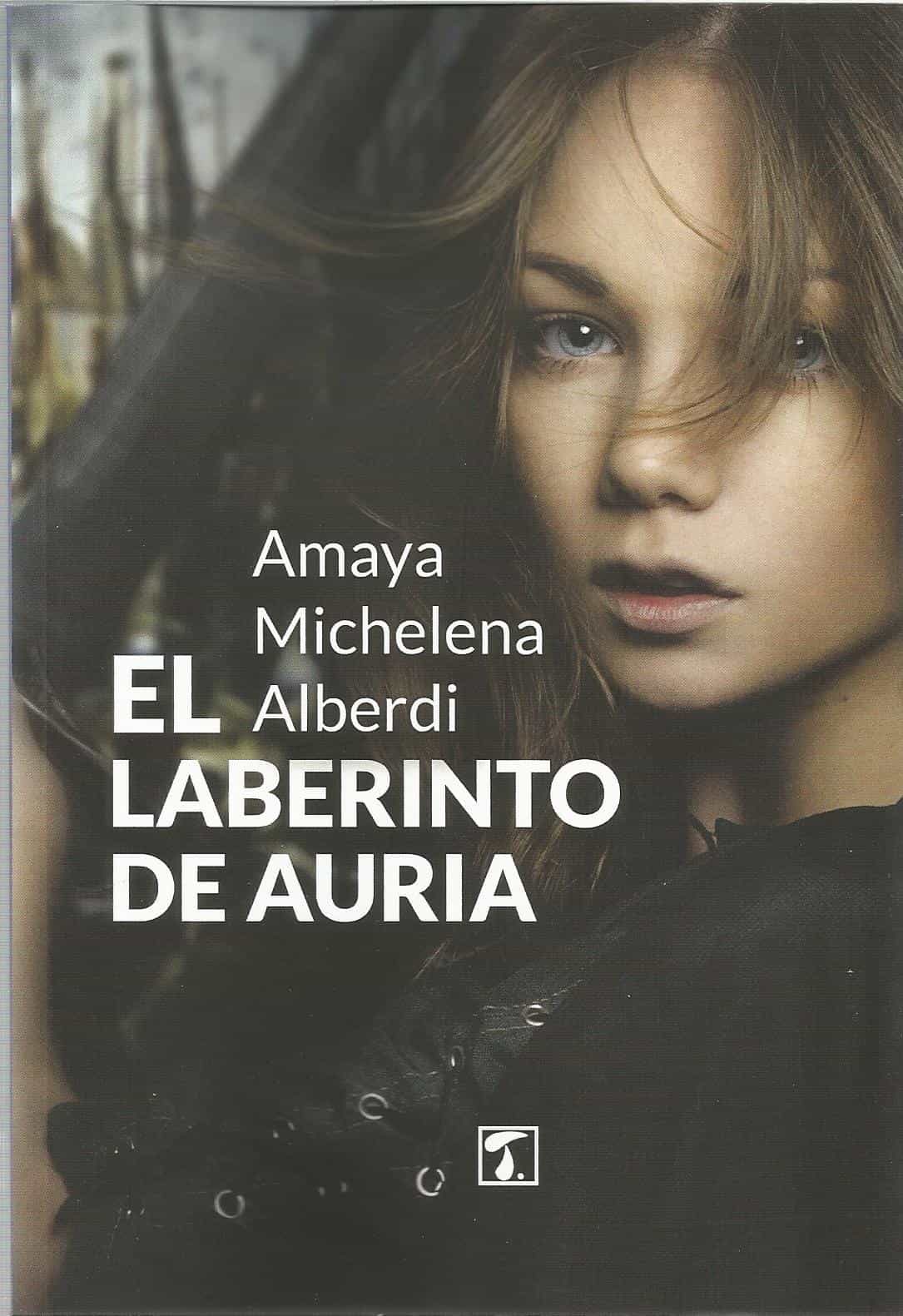 Portada del Libro El Laberinto De Auria de Amaya Michelena Alberdi - 9788417986483