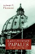 Portada del Libro Las Elecciones Papales: Dos Mil Años De Historia de Ambrogio M. Piazzoni - 9788433019592
