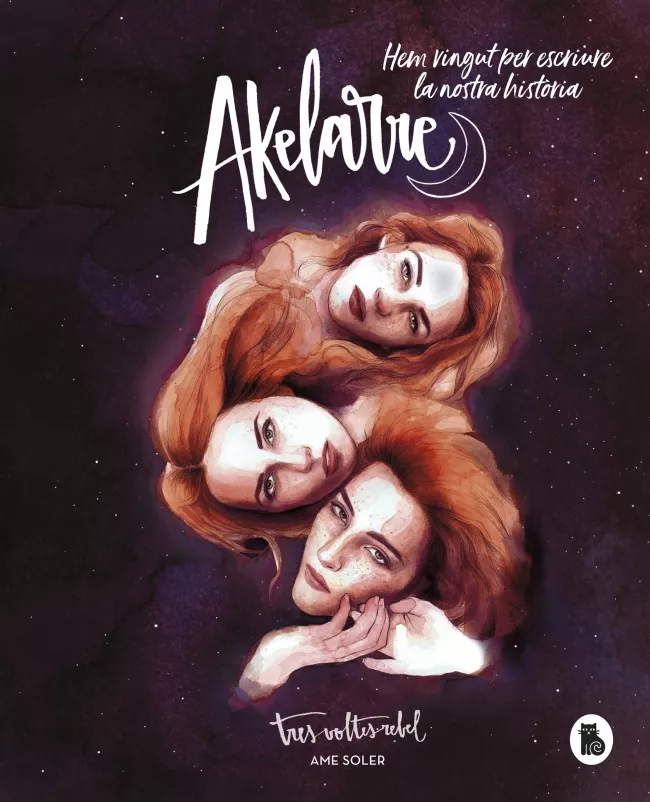 Portada del Libro Akelarre: Hem Vingut A Escriure La Nostra Història (Catalan) de Ame Soler - 9788402423238