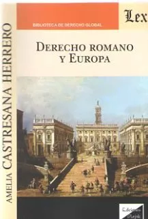 Portada del Libro Derecho Romano Y Europa de Amelia Castresana Herrero - 9789563927344