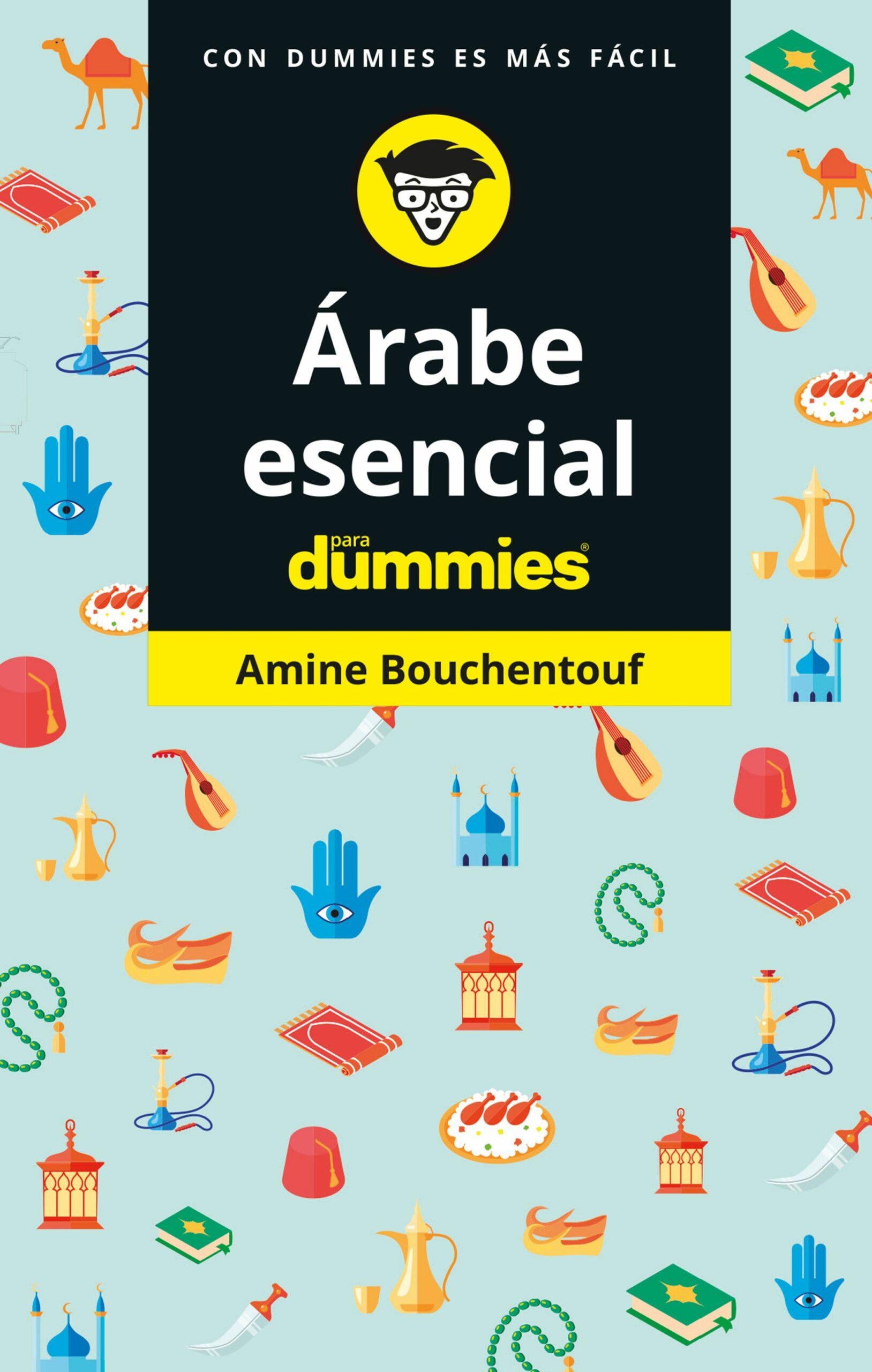 Portada del Libro Arabe Esencial Para Dummies de Amine Bouchentouf - 9788432905995