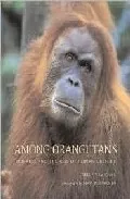 Portada del Libro Among Orangutans: Red Apes And The Rise Of Human Culture de - 9780674015777