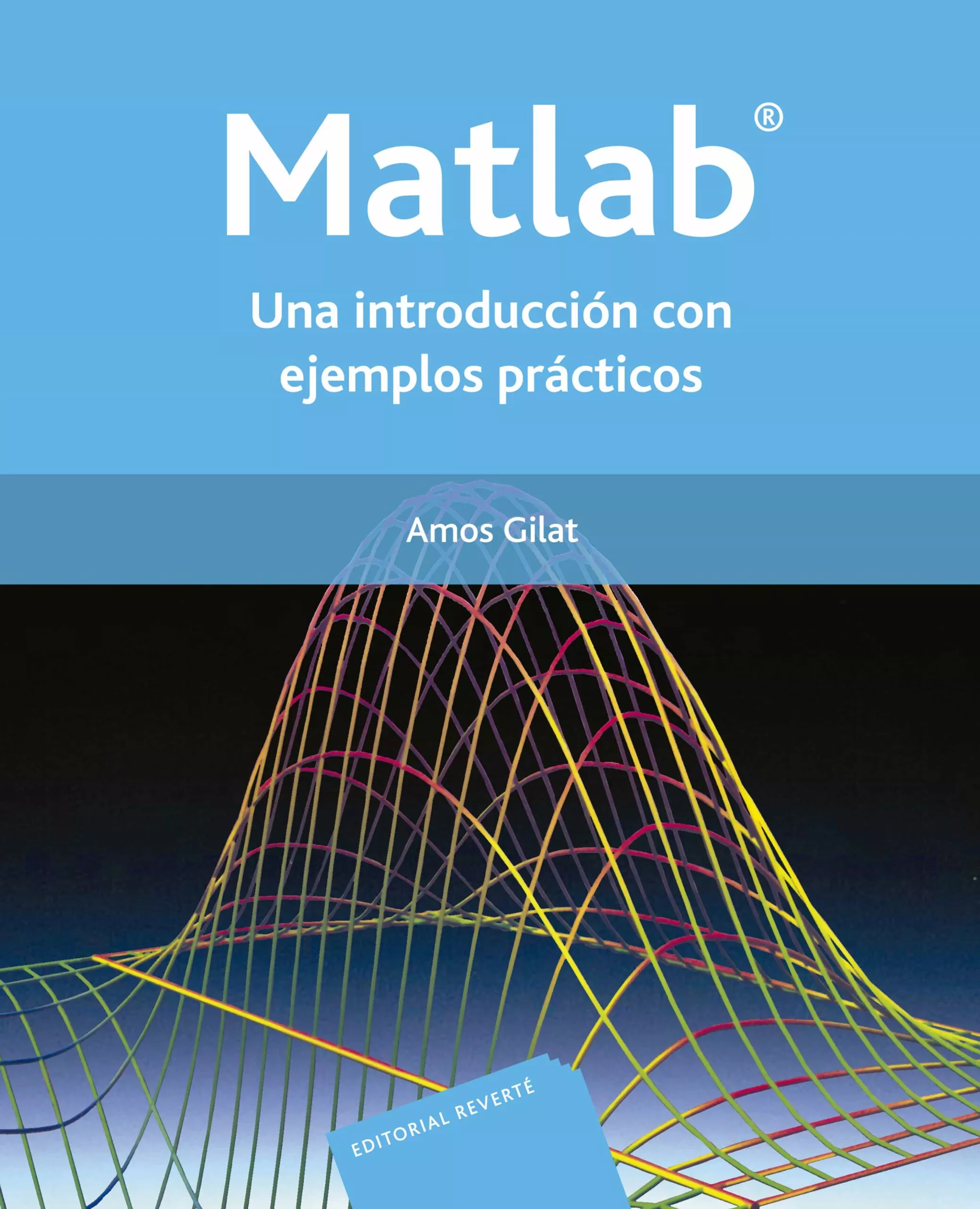 Portada del Libro Matlab: Una Introduccion Con Ejemplos Practicos de Amos Gilat - 9788429150353