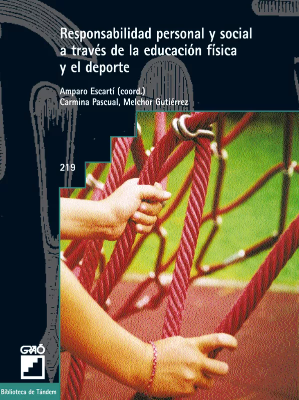 Portada del Libro Responsabilidad Personal Y Social A Traves De La Educacion Fisica de Amparo Escarti - 9788478274147