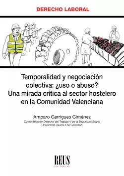 Portada del Libro Temporalidad Y Negociacion Colectiva ¿Uso O Abuso? Una Mirada Cri Tica de Amparo Garrigues Gimenez - 9788429021721