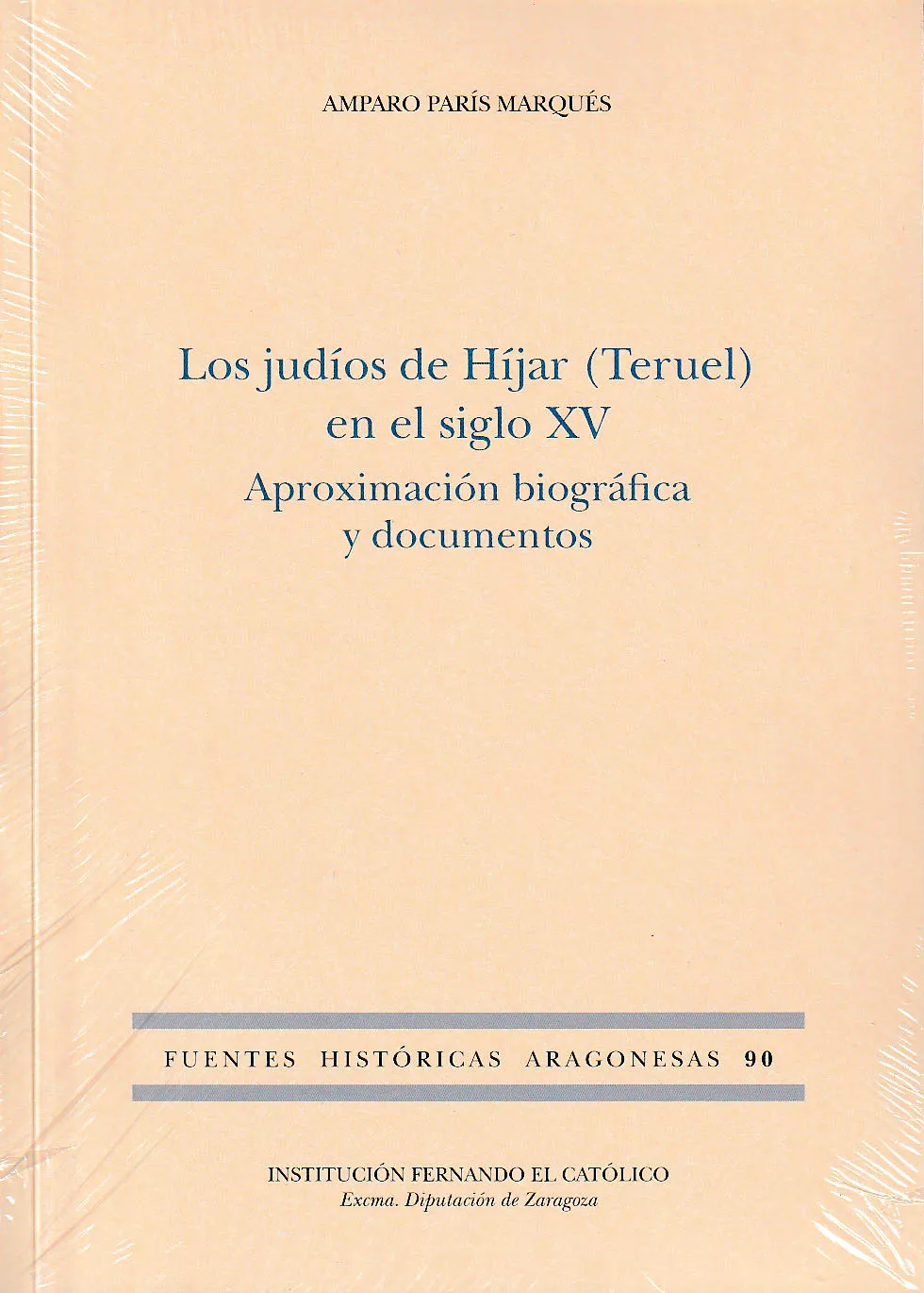 Portada del Libro Los Judios De Hijar (Teruel) En El Siglo Xv de Amparo Paris Marques - 9788499115726