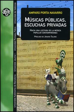 Portada del Libro Musicas Publicas Escuchas Privadas. Hacia Una Lectura De La Musi Ca Po de Amparo Porta - 9788437065373