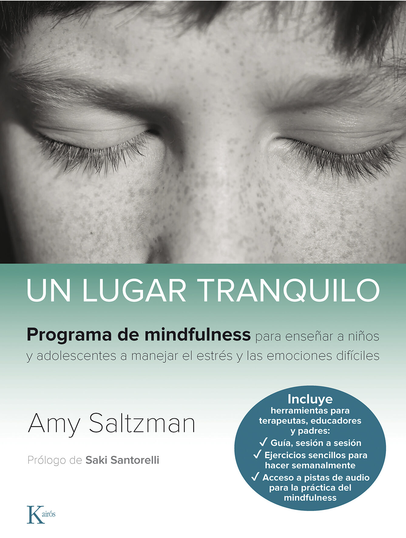 Portada del Libro Un Lugar Tranquilo. Programa De Mindfulness Para Enseñar A Niños Y Ado de Amy Saltzman - 9788499887562