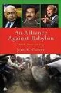 Portada del Libro An Alliance Against Babylon: The U.S Israel And Iraq de - 9780745322827