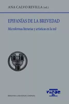 Portada del Libro Epifanías De La Brevedad de Ana Calvo Revilla - 9788498952117